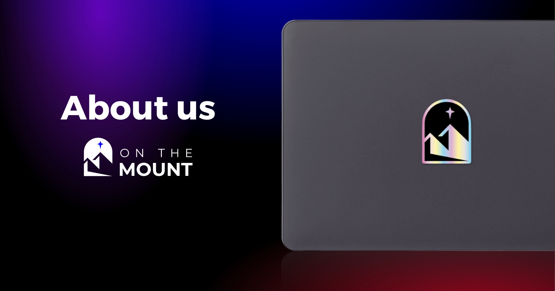 About Us - On the Mount